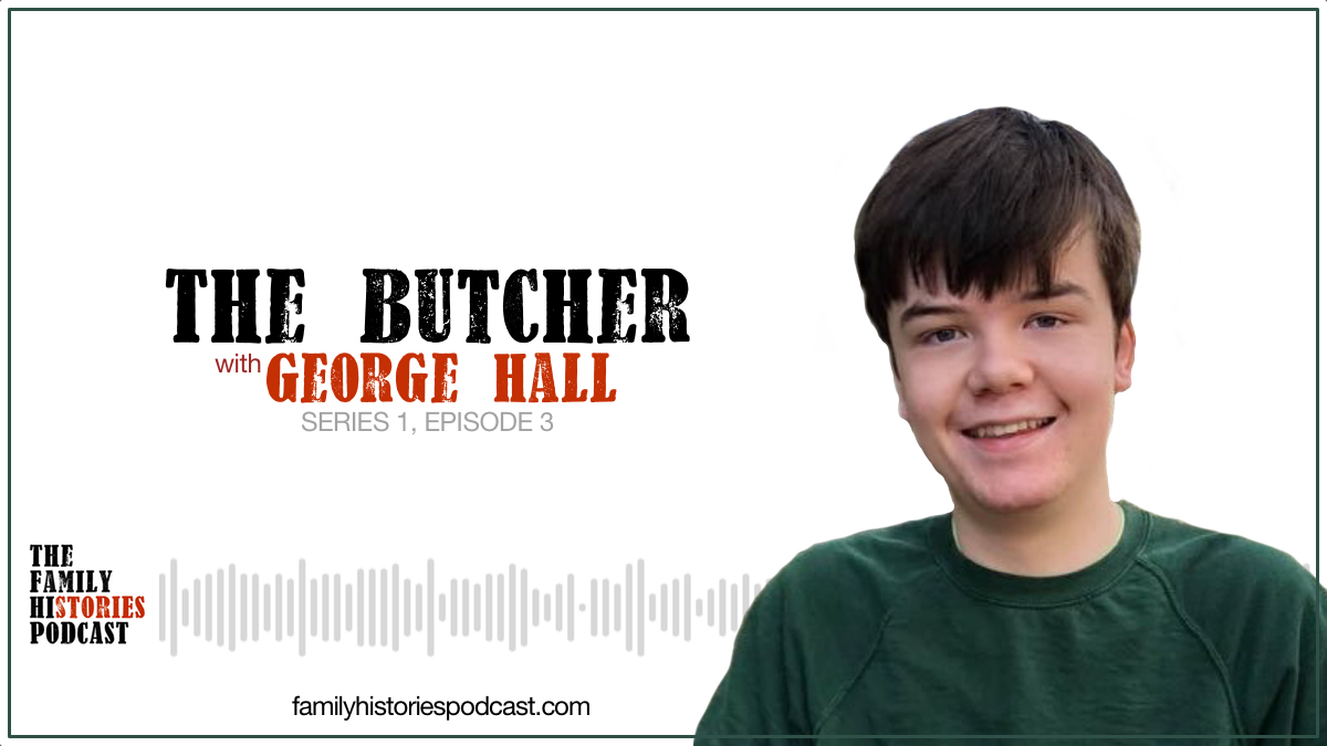 S01EP03: ‘The Butcher’ with George Hall