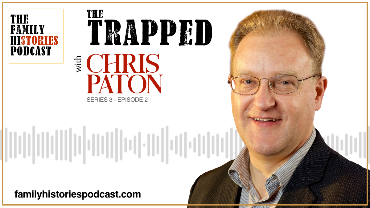 S03EP02: ‘The Trapped’ with Chris Paton