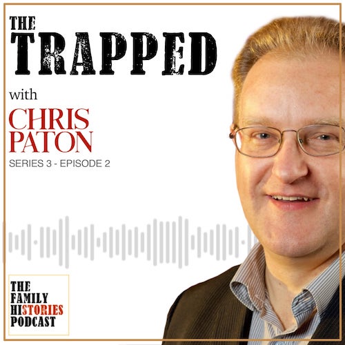 S03EP02: ‘The Trapped’ with Chris Paton
