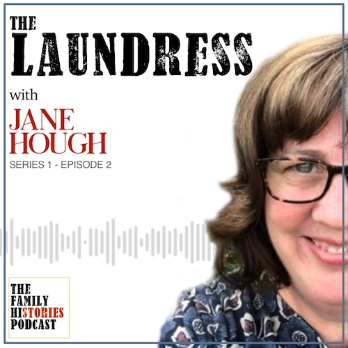S01EP02: ‘The Laundress’ with Jane Hough