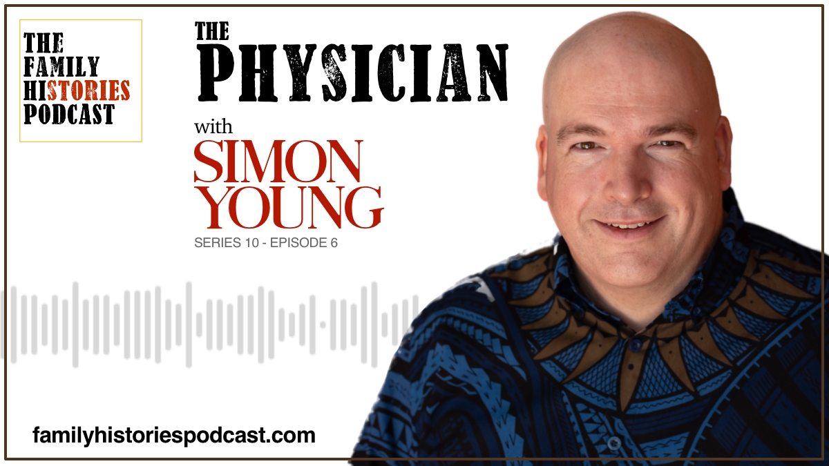 S10EP06 – ‘The Physician’ with Simon Young