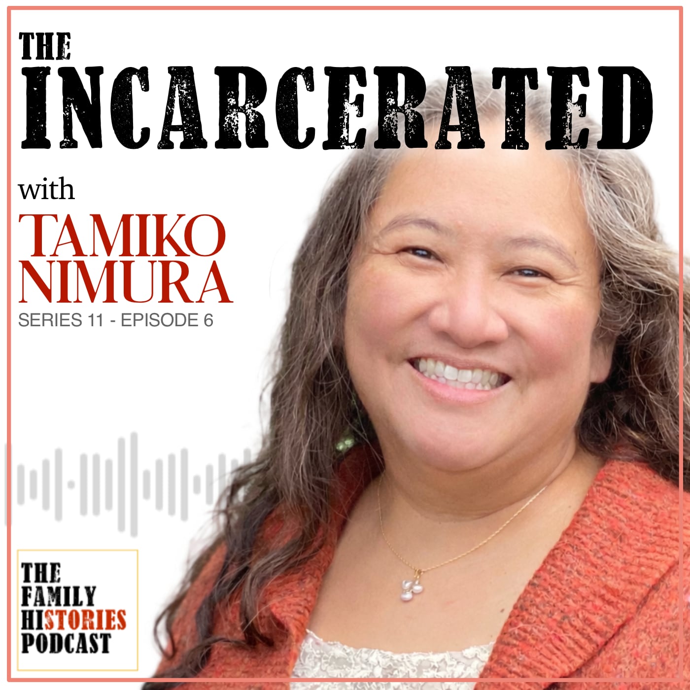 S11EP06 – ‘The Incarcerated’ with Tamiko Nimura